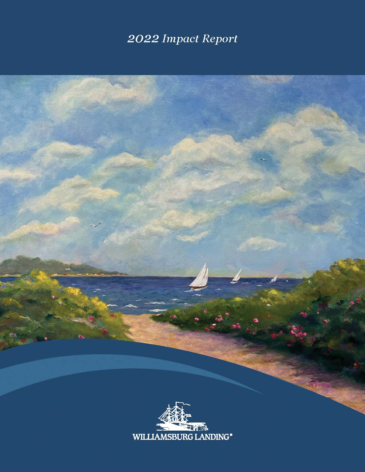 View Williamsburg Landing's 2022 Impact Report and see how your gifts are contributing to our community.